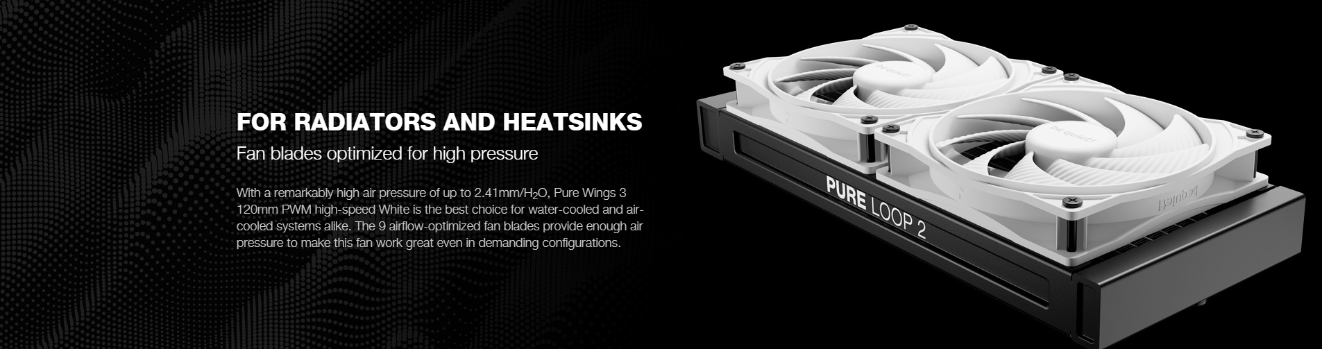 A large marketing image providing additional information about the product be quiet! PURE WINGS 3 120mm PWM High-Speed Fan - White - Additional alt info not provided